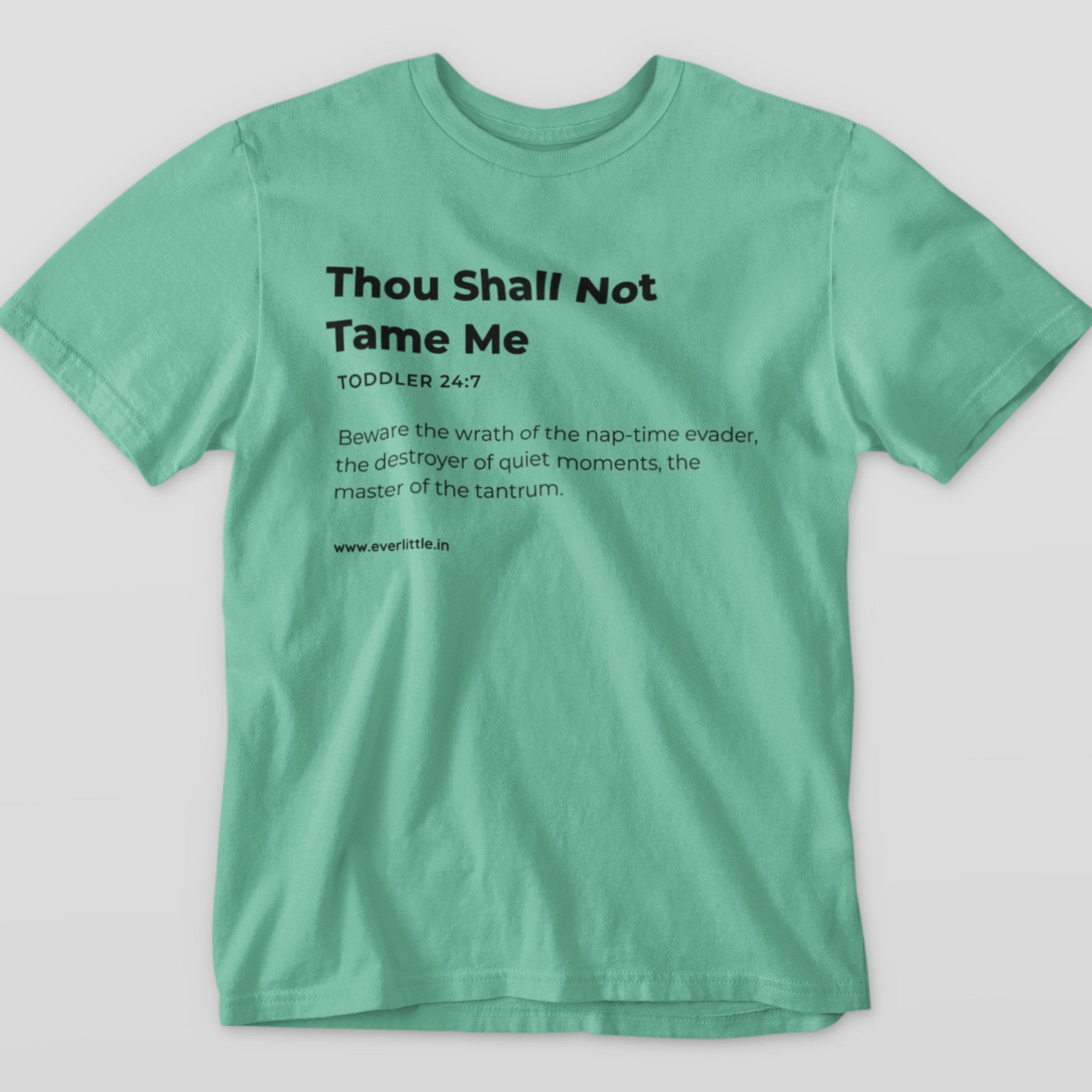 Thou Shall Not Tame Me - Toddler Tee