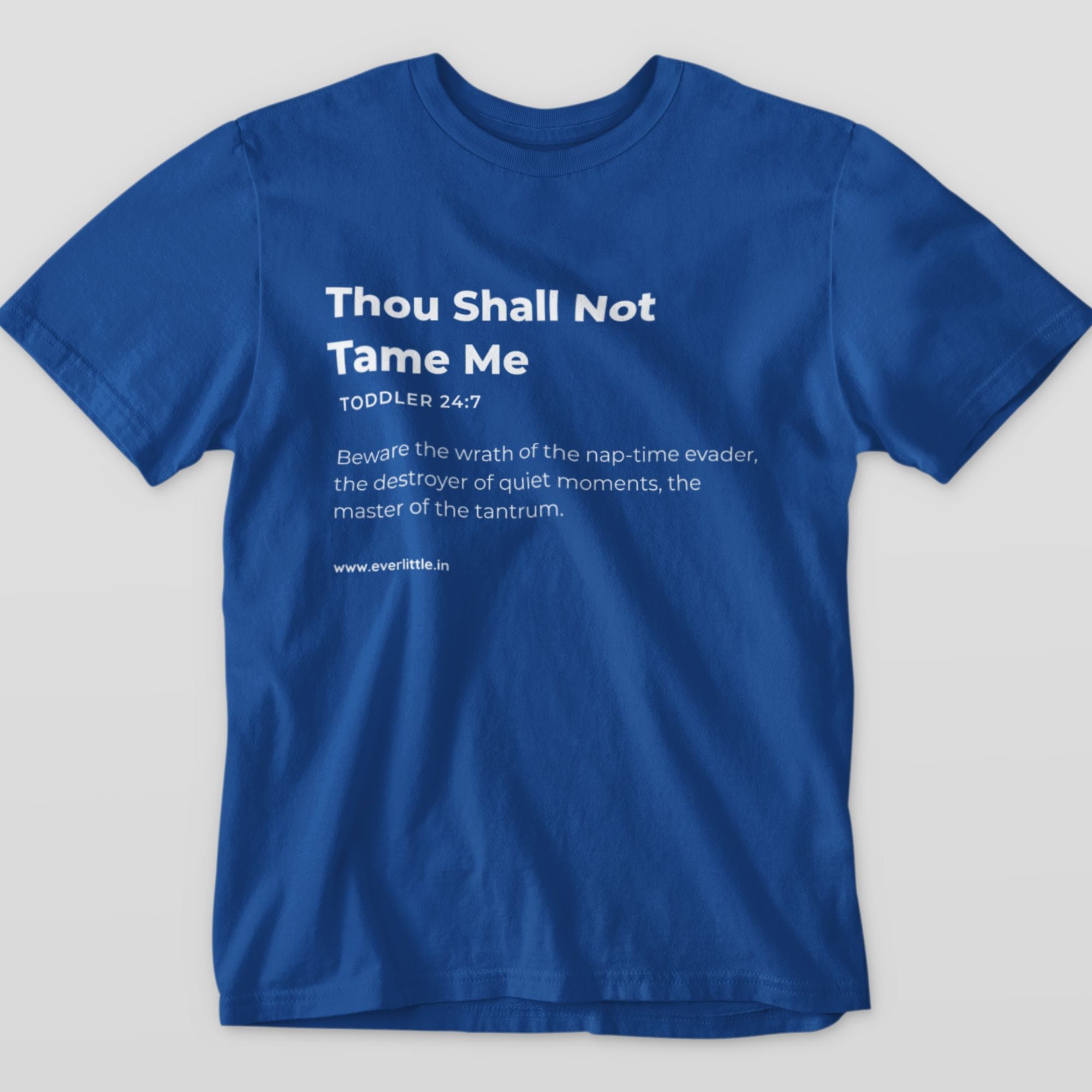 Thou Shall Not Tame Me - Toddler Tee