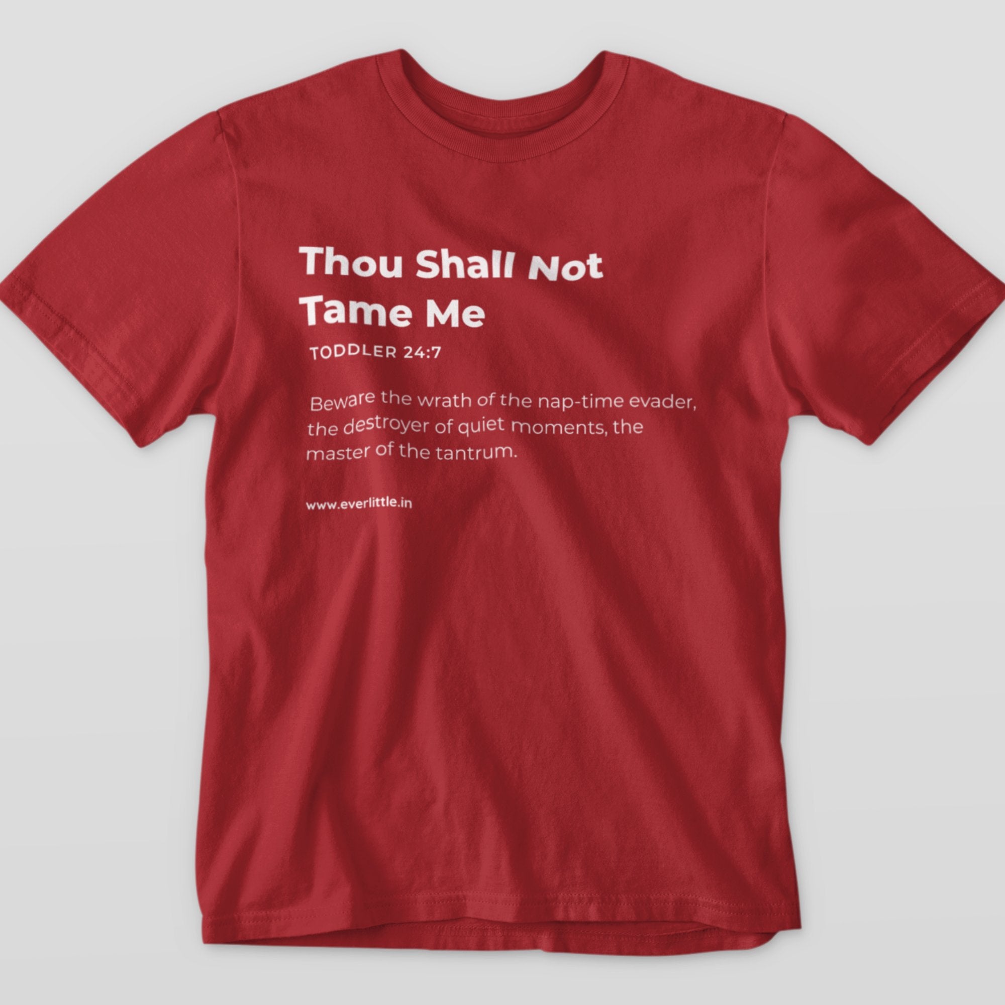 Thou Shall Not Tame Me - Toddler Tee